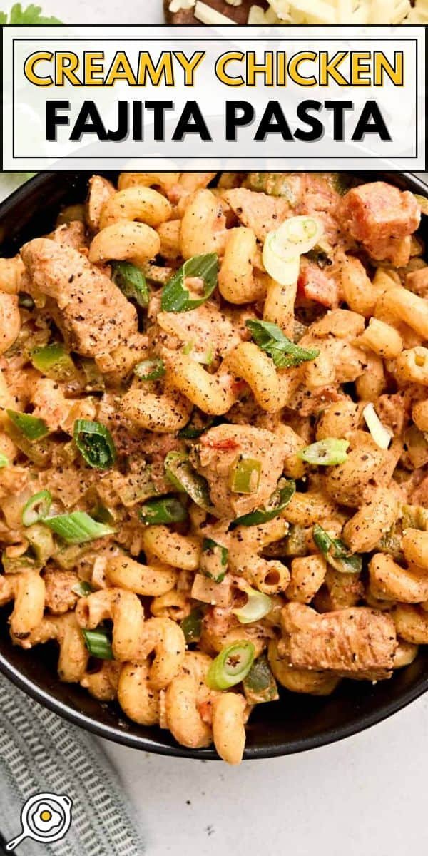 Creamy Chicken Fajita Pasta pin image